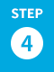 STEP 4